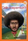 Who Is Colin Kaepernick? - eBook