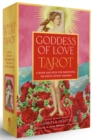 Goddess of Love Tarot : A Book and Deck for Embodying the Erotic Divine Feminine - Book