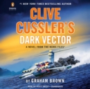 Clive Cussler's Dark Vector - eAudiobook
