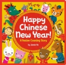 Happy Chinese New Year! : A Festive Counting Story - Book