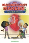 The Magnificent Makers #7: Human Body Adventure - Book