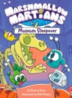 Marshmallow Martians: Museum Sleepover : (A Graphic Novel) - Book