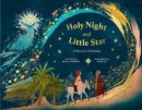 Holy Night and Little Star : A Story for Christmas - Book