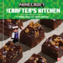 Crafter's Kitchen: An Official Minecraft Cookbook for Young Chefs and Their Families - eBook