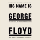 His Name Is George Floyd - eAudiobook