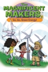 Magnificent Makers #8: Go, Go, Green Energy! - eBook