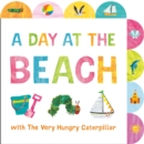 A Day at the Beach with The Very Hungry Caterpillar : A Tabbed Board Book - Book