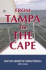 From Tampa to the Cape : Eight Days Around the Florida Peninsula - eBook
