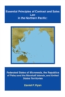 Essential Principles of Contract and Sales Law in the Northern Pacific : Federated States of Micronesia, the Republics of Palau and the Marshall Islands, and United States Territories - eBook