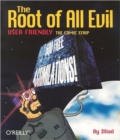 Root of All Evil : User Friendly - the Comic Strip - Book