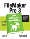 Filemaker Pro 8 the Missing Manual - Book