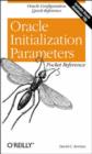 Oracle Initialization Parameters Pocket Reference - Book