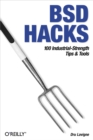 BSD Hacks : 100 Industrial Tip & Tools - eBook