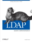 LDAP System Administration : Putting Directories to Work - eBook