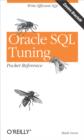 Oracle SQL Tuning Pocket Reference : Write Efficient SQL - eBook
