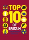 Top 10 of Britain : 250 quintessentially British lists - eBook