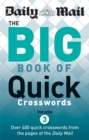 Daily Mail: Big Book of Quick Crosswords 3 - Book