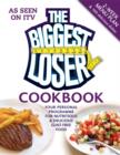The Biggest Loser Cookbook : Your personal programme for nutritious & delicious guilt-free food - eBook