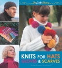The Craft Library: Knits for Hats, Gloves & Scarves - eBook