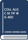 COLL ALG C M TIF IRG 4ED - Book