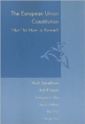 The European Union Constitution: Non for Now or Forever? - Book
