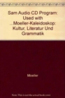 Audio CD Program for Moeller's Kaleidoskop: Kultur, Literatur Und Grammatik, 7th - Book