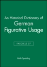 An Historical Dictionary of German Figurative Usage, Fascicle 37 - Book