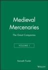 Medieval Mercenaries, The Great Companies - Book