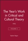 The Year's Work in Critical and Cultural Theory 1992, Volume 2 - Book