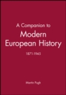 A Companion to Modern European History : 1871-1945 - Book