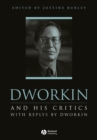 Dworkin and His Critics : With Replies by Dworkin - Book