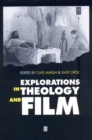 Explorations in Theology and Film : An Introduction - Book