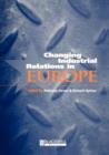 Changing Industrial Relations in Europe - Book