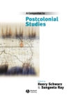 A Companion to Postcolonial Studies - Book
