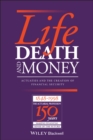Life, Death and Money : Actuaries and the Development of Social and Financial Markets - Book