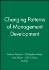 Changing Patterns of Management Development - Book