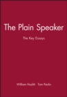 The Plain Speaker : The Key Essays - Book