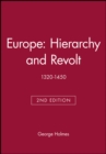 Europe: Hierarchy and Revolt : 1320-1450 - Book
