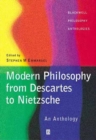 Modern Philosophy - From Descartes to Nietzsche : An Anthology - Book