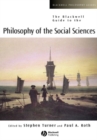 The Blackwell Guide to the Philosophy of the Social Sciences - Book