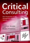 Critical Consulting : New Perspectives on the Management Advice Industry - Book