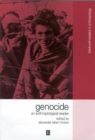 Genocide : An Anthropological Reader - Book