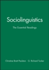 Sociolinguistics : The Essential Readings - Book