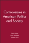 Controversies in American Politics and Society - Book