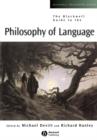 The Blackwell Guide to the Philosophy of Language - Book