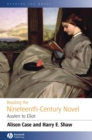 Reading the Nineteenth-century Novel : Austen to Eliot - Book