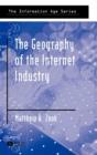 The Geography of the Internet Industry : Venture Capital, Dot-coms, and Local Knowledge - Book