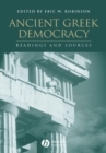 Ancient Greek Democracy : Readings and Sources - Book