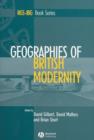 Geographies of British Modernity : Space and Society in the Twentieth Century - Book