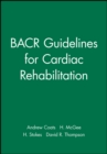 BACR Guidelines for Cardiac Rehabilitation - Book